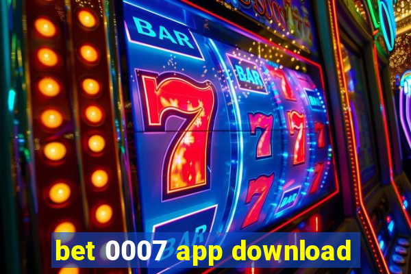 bet 0007 app download